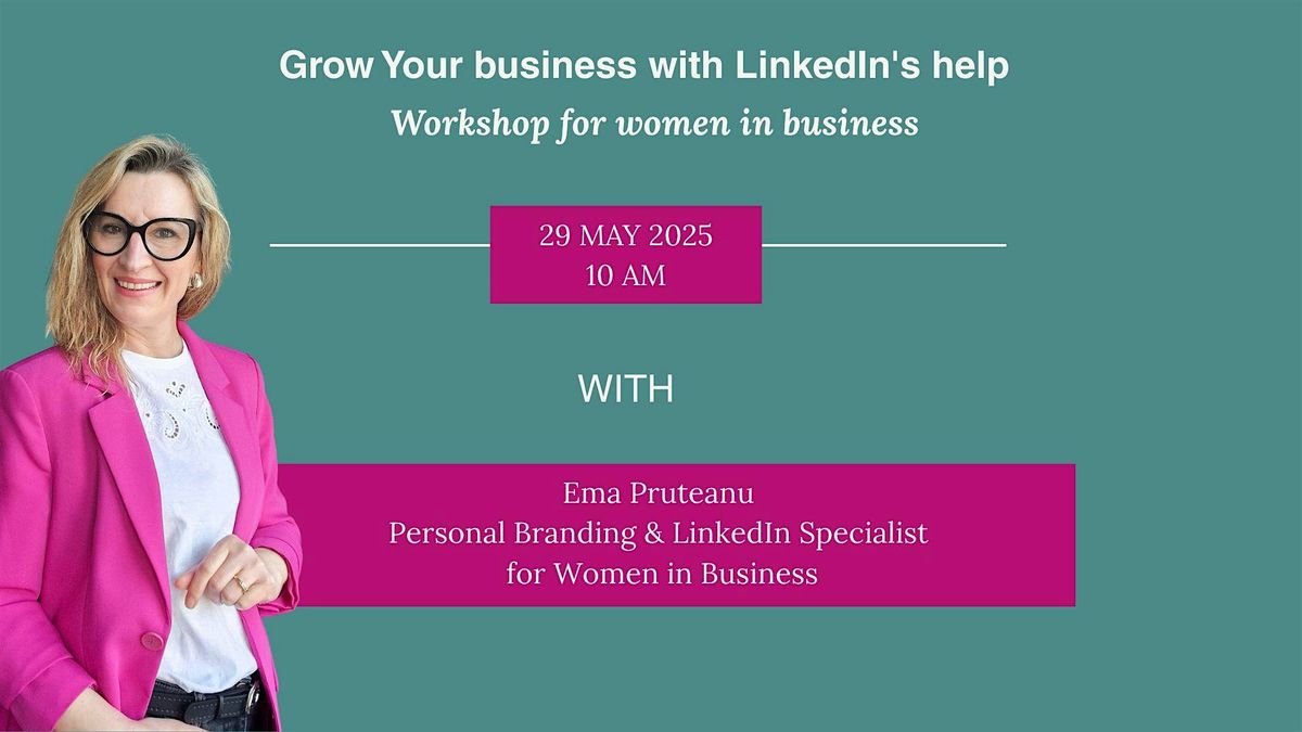 Grow Your business with LinkedIn's help  - Workshop  for women in business, 29 May | Event in Edinburgh | AllEvents