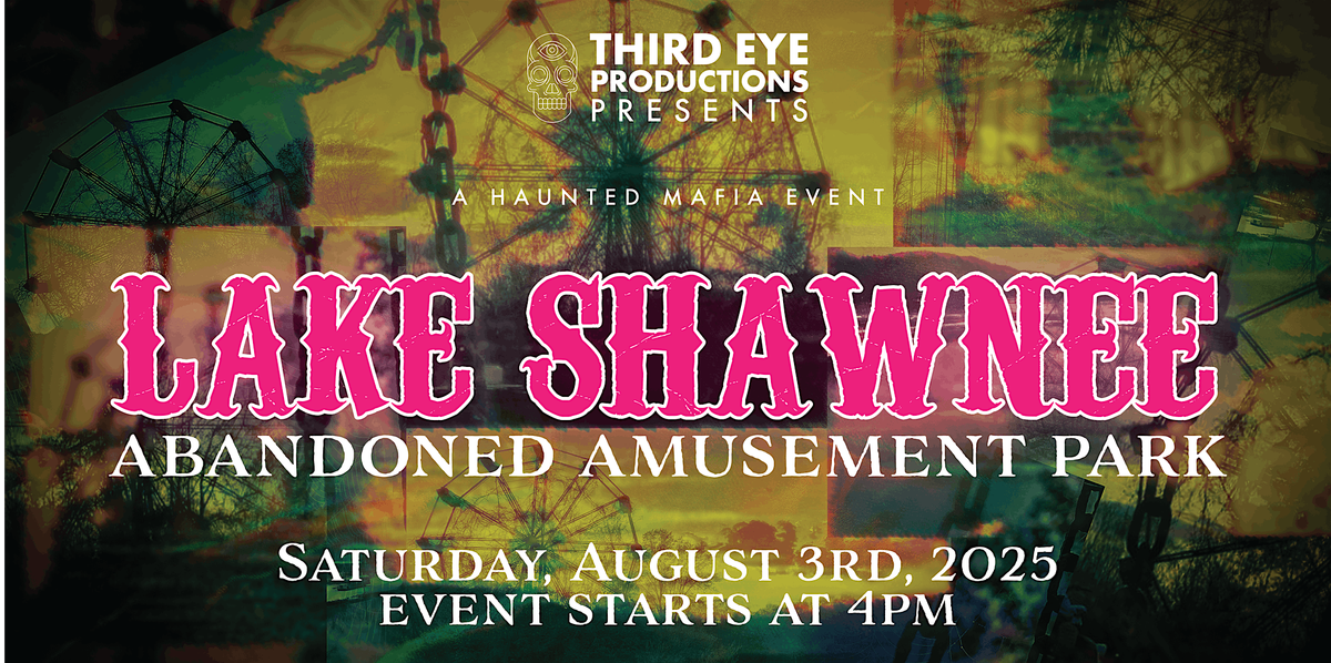 Haunted Histories Tour:  Abandoned Lake Shawnee Amusement Park, 23 August | Event in Rock | AllEvents