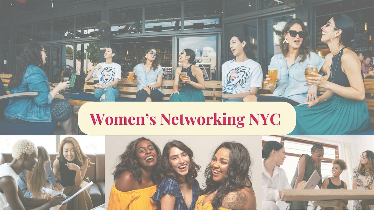 Women's Networking NYC, 14 August | Event in New York | AllEvents