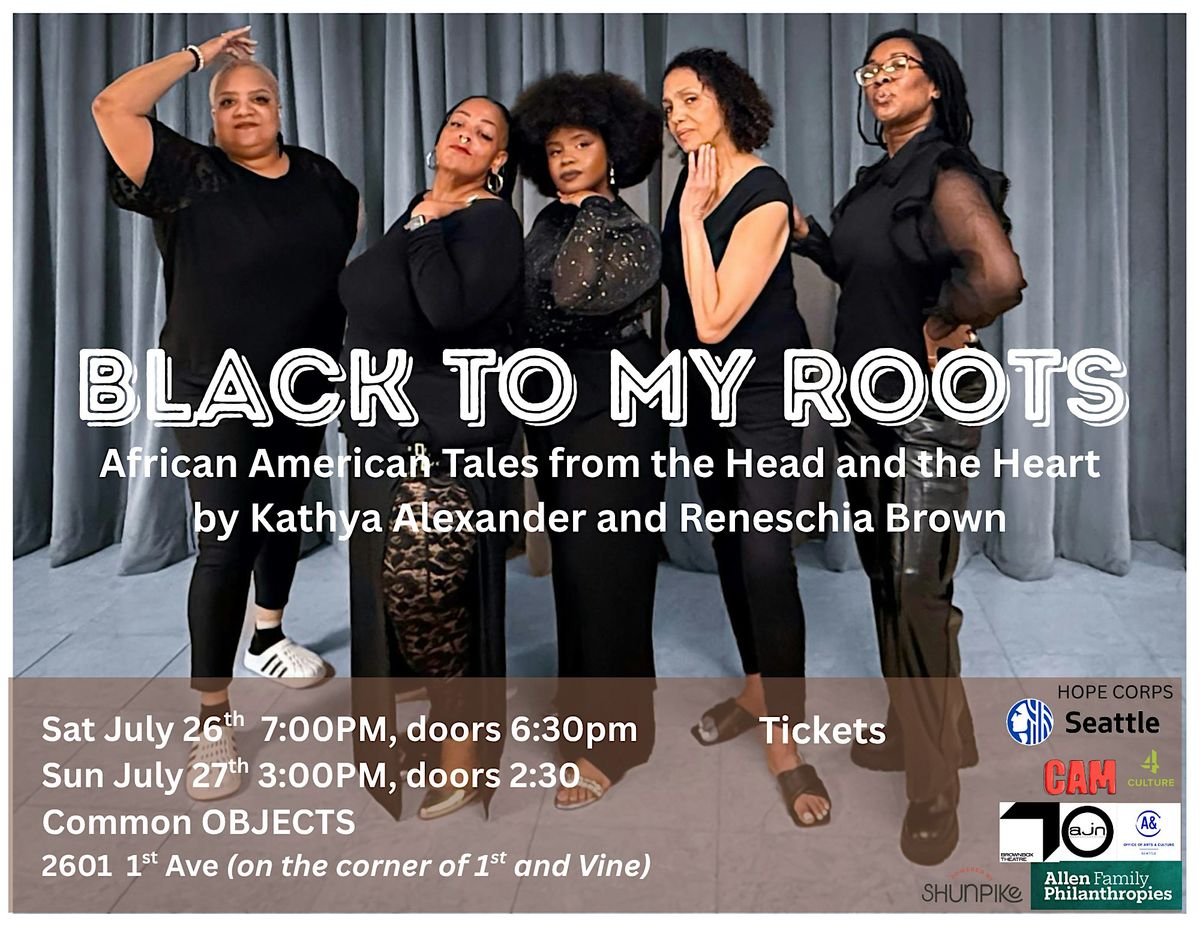 Black To My Roots: African American Tales from the Head and the Heart, 26 July | Event in Seattle | AllEvents
