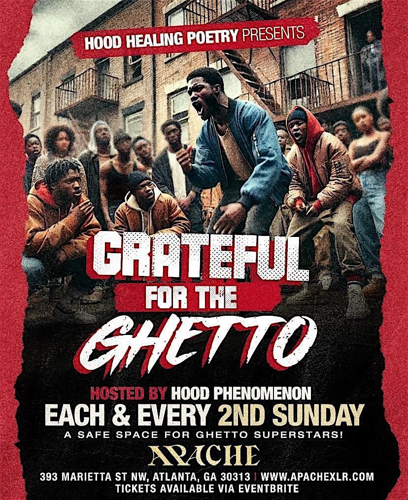 Hood Healing Poetry Presents: Grateful For The Ghetto, 11 May | Event in Atlanta | AllEvents