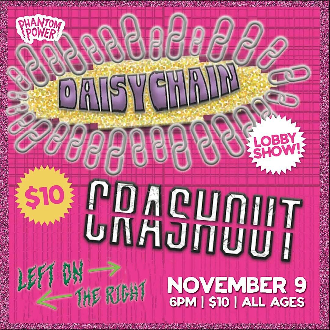 Daisychain w. Crashout & Left On The Right, 9 November | Event in Millersville | AllEvents