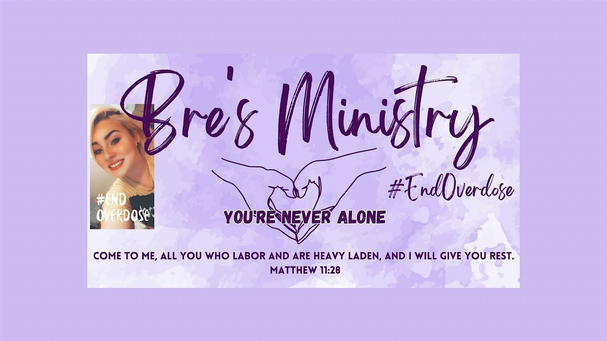 Bre’s Ministry’s 4th Annual Overdose Awareness Event | Event in Oxford | AllEvents