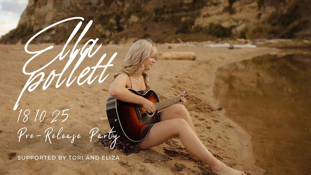Ella Pollett: The Pre-Release Party, 18 October | Event in Napier | AllEvents