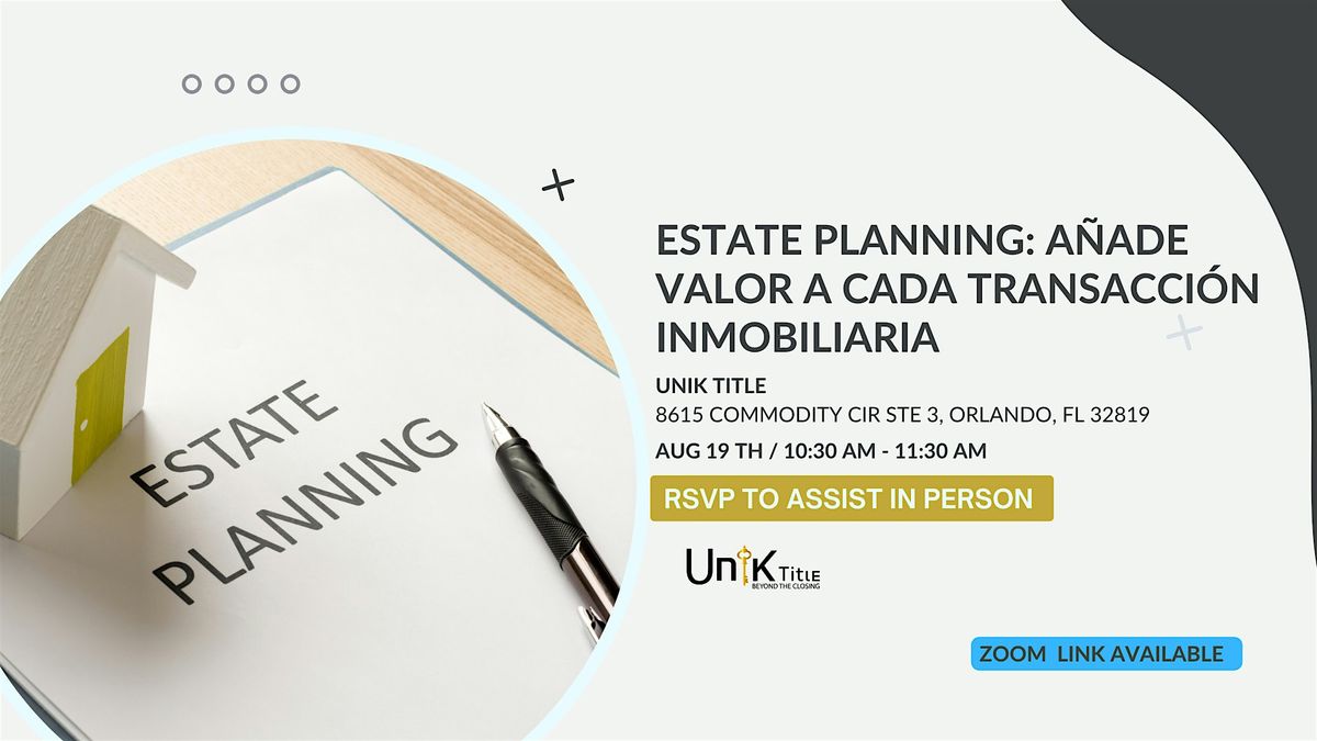 Estate Planning: Añade Valor a Cada Transacción Inmobiliaria, 19 August | Event in Orlando | AllEvents