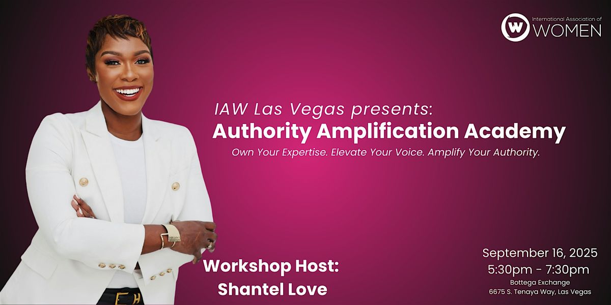 IAW Las Vegas: Elevate Your Presence at the Authority Amplification Academy, 16 September | Event in Las Vegas