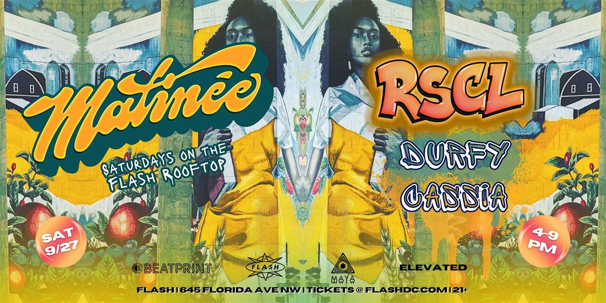 Matinée Day Party: RSCL at Flash Rooftop, 27 September | Event in Washington | AllEvents