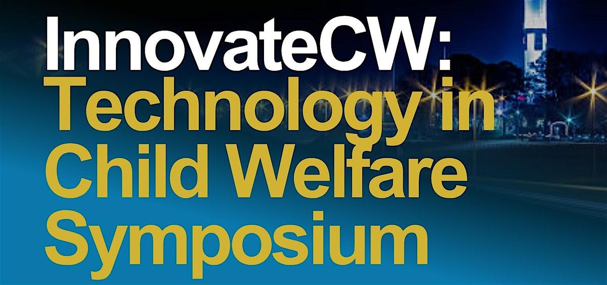 Innovate CW: Technology in Child Welfare Symposium, 8 August | Event in Huntsville | AllEvents