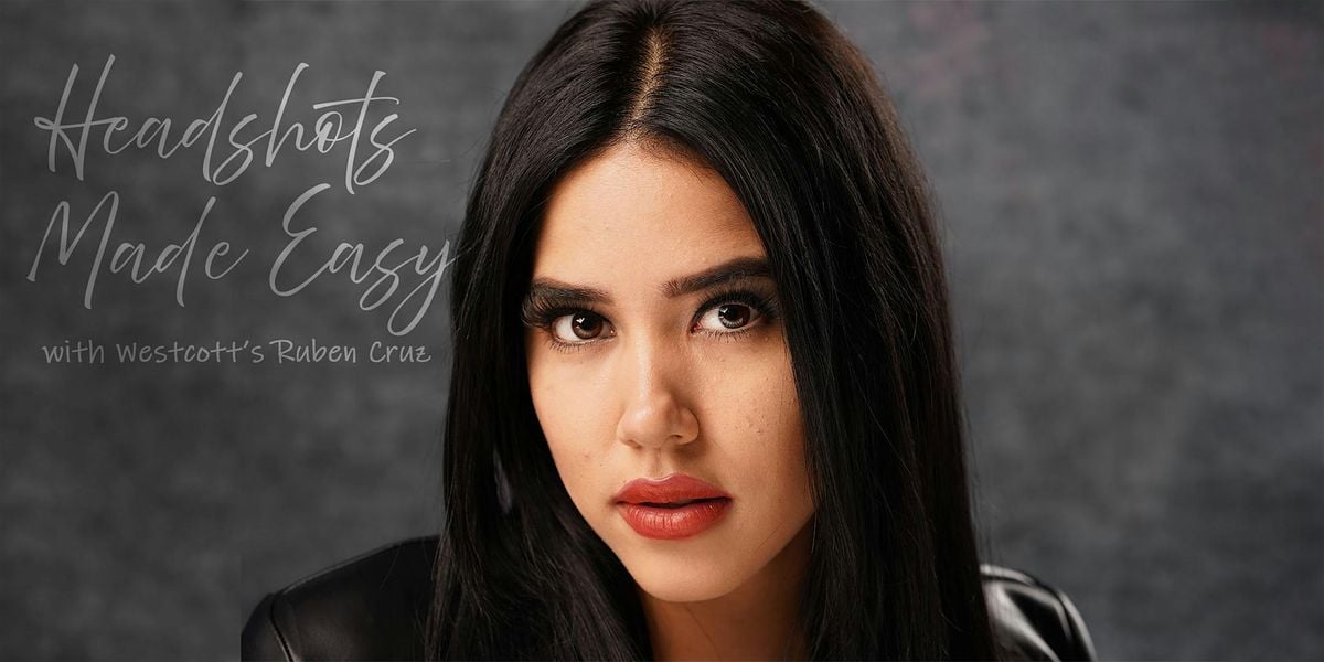 Headshots Made Easy with Westcott's Ruben Cruz, 16 August | Event in Houston | AllEvents
