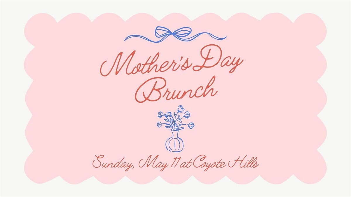 Coyote Hills Mother's Day Brunch, 11 May | Event in Fullerton | AllEvents