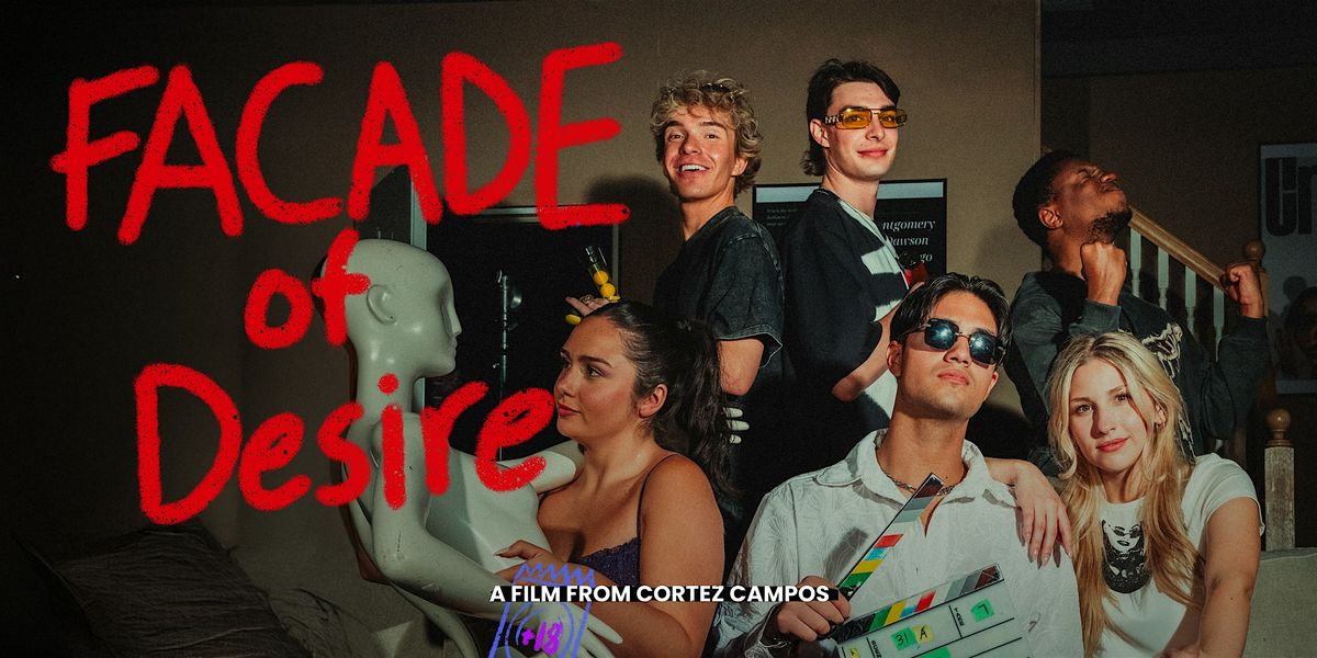 Facade of Desire | Film Premiere, 11 May | Event in Camillus | AllEvents