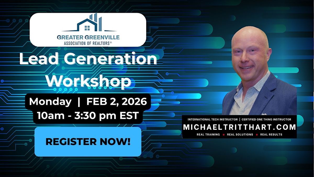 Lead Generation Workshop |  Greater Greenville Association of REALTORS®, 2 February | Event in Greenville