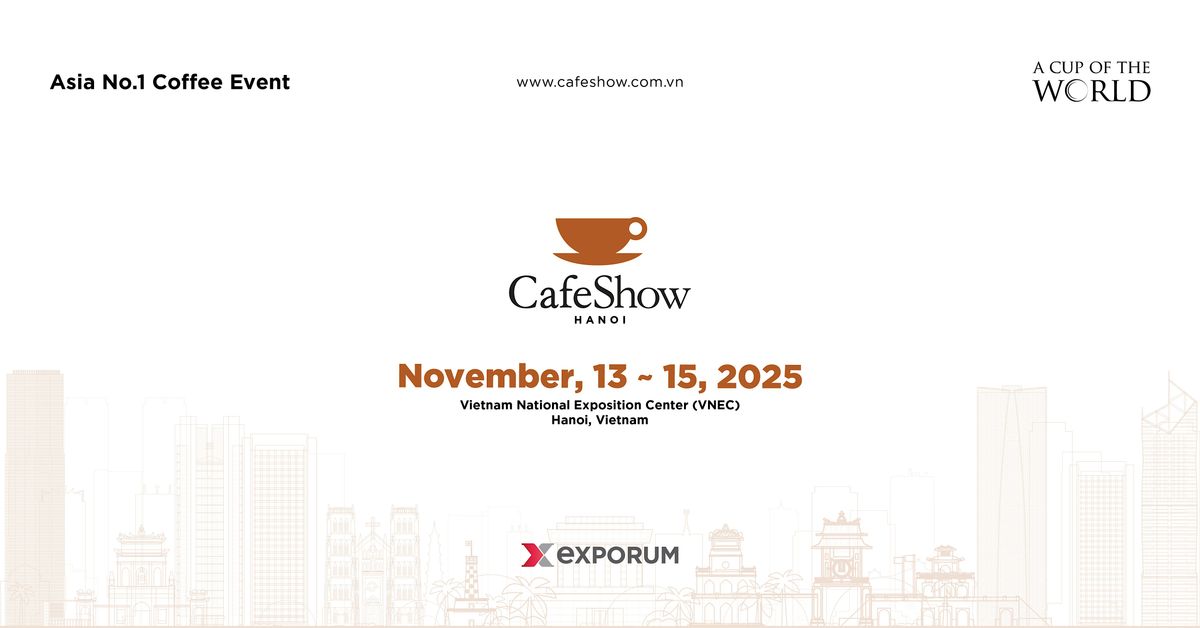 Cafe Show Hanoi 2025, 13 November | Event in Hanoi | AllEvents