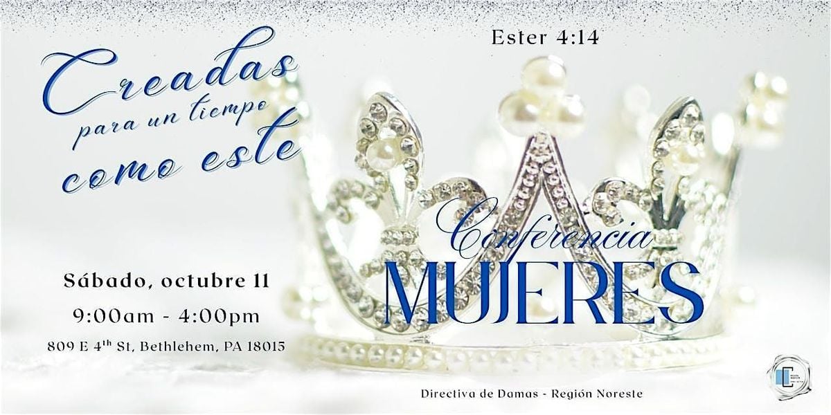 Mujeres creadas para un tiempo como este: Ester 4:14, 11 October | Event in Bethlehem | AllEvents