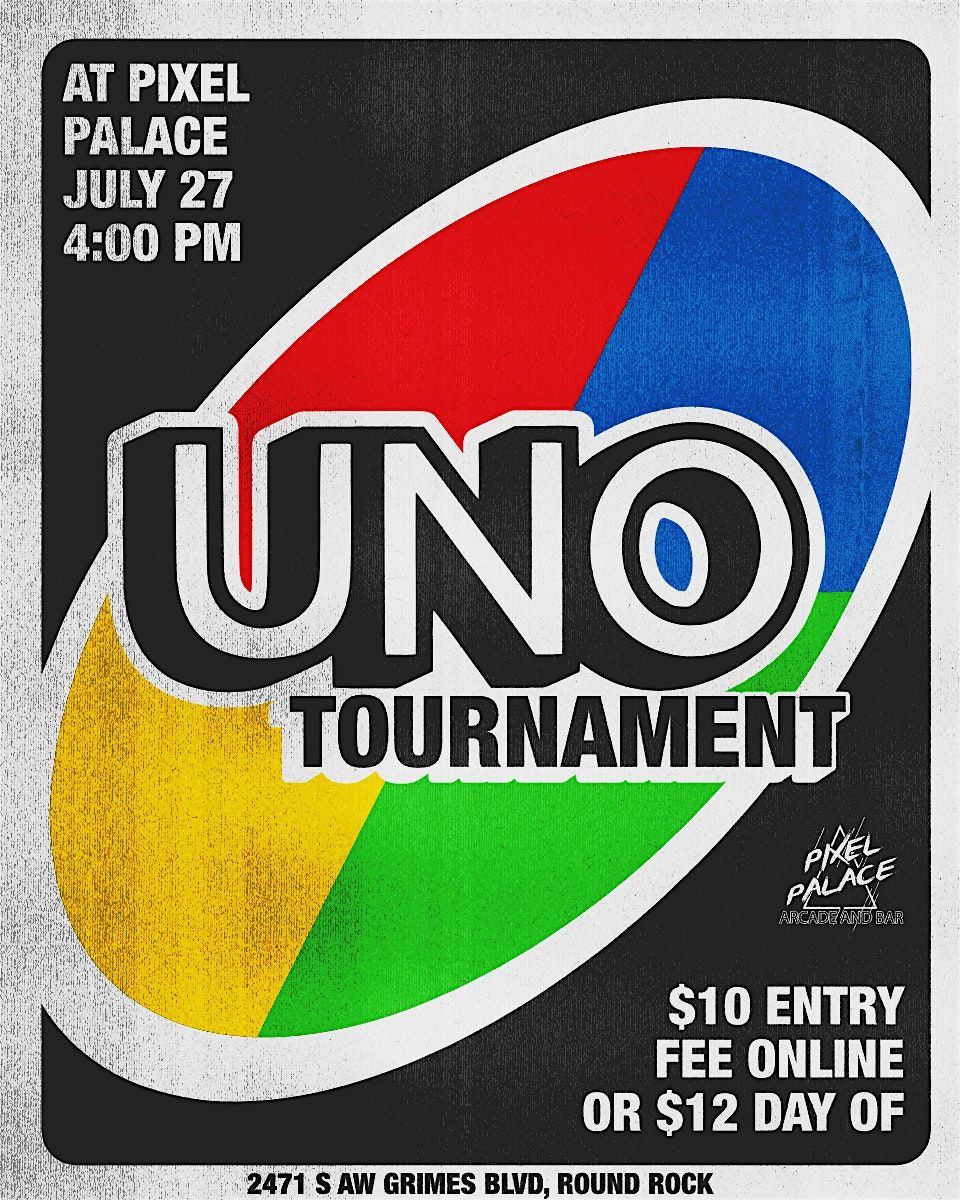 UNO TOURNAMENT @ Pixel Palace Arcade and Bar, 27 July | Event in Round Rock | AllEvents