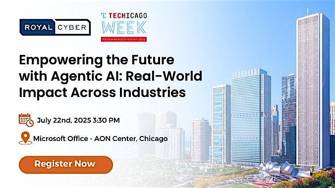 Event: Empowering the Future with Agentic AI, 22 July | Event in Chicago | AllEvents