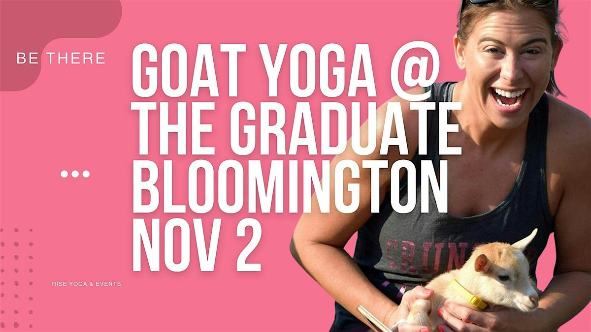 Goat Yoga at the Gradulate Bloomington, 2 November | Event in Bloomington | AllEvents