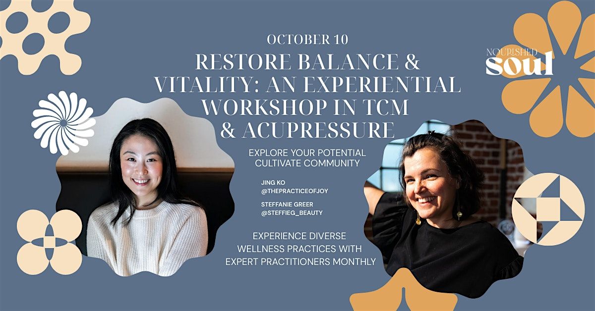 Wellness Workshop Series: Restore Balance & Vitality with TCM & Acupressure, 10 October | AllEvents