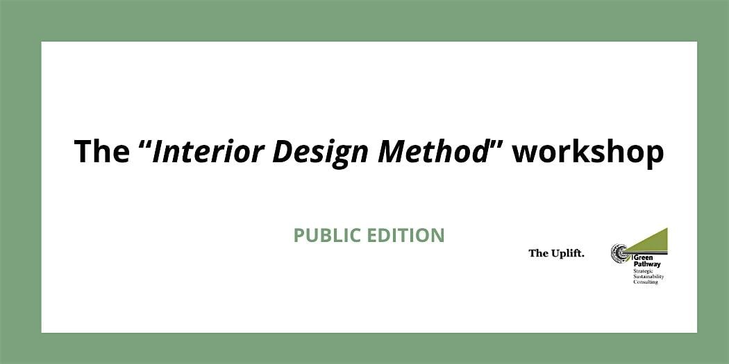 "The Interior Design Method" Workshop -future proofing sustainable ...