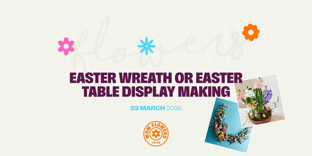 Easter Door Wreath or Easter Table Display Workshop, 22 March | Event in Newcastle | AllEvents