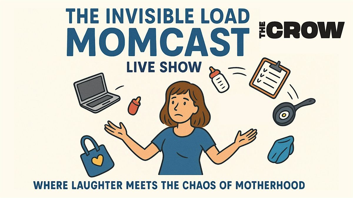 The Invisible Load Momcast & Live Show, 1 November | Event in Santa Monica | AllEvents