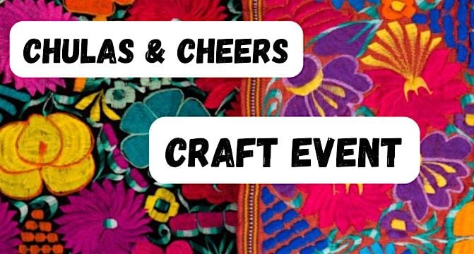 Chulas & Cheers: Craft Together, 17 August | Event in Goodyear | AllEvents