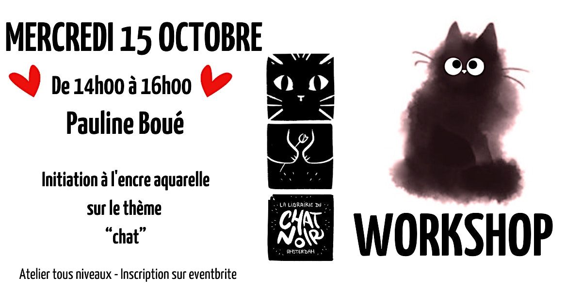 Pauline Boué - Initiation à l'encre aquarelle sur le thème “chat”, 15 October | Event in Amsterdam
