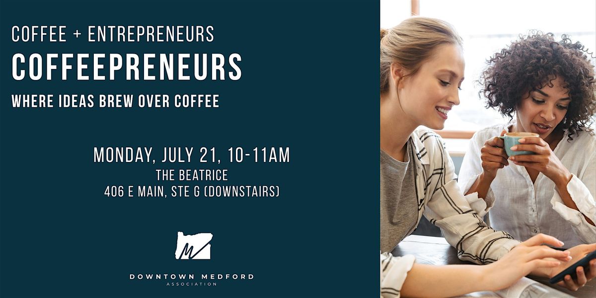 Coffeepreneurs Event: Where Ideas Brew Over Coffee, 21 July | Event in Medford | AllEvents