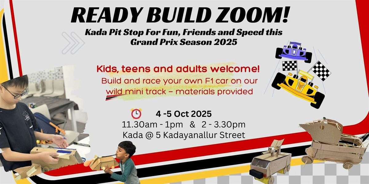Ready, Build, Zoom!  F1 Race Car Workshop @ Kada  ️, 4 October | Event in Singapore | AllEvents