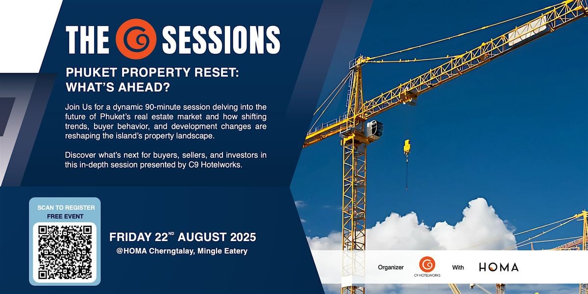 The C9 Sessions – Phuket Property Reset :What's Ahead?, 22 August | Event in Tambon Choeng Thale | AllEvents