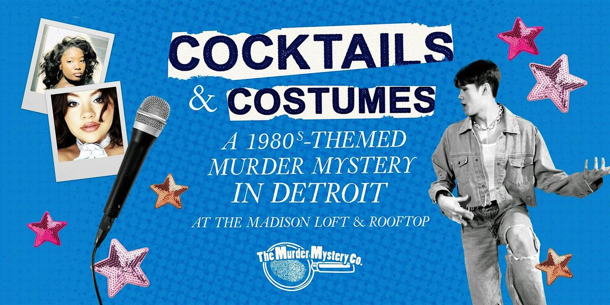 Cocktails & Costumes: A 1980s M**der Mystery Rooftop Experience in Detroit, 23 August | Event in Detroit