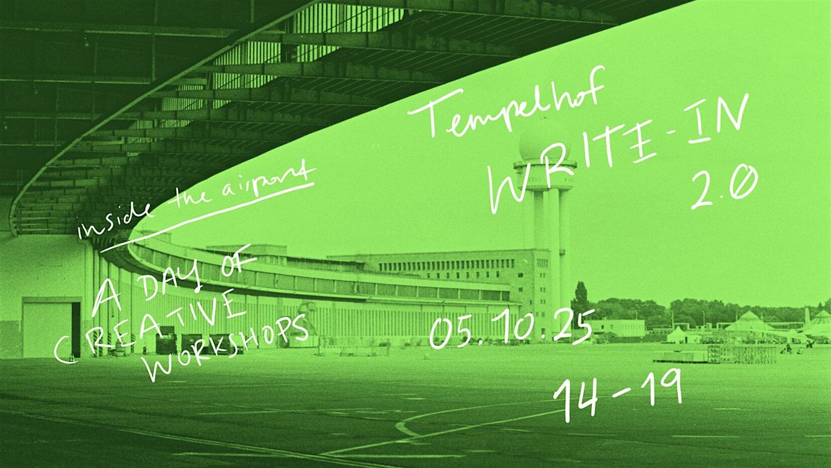 Tempelhof Write-In 2.0: a day of creative writing workshops in the airport, 5 October | Event in Berlin | AllEvents
