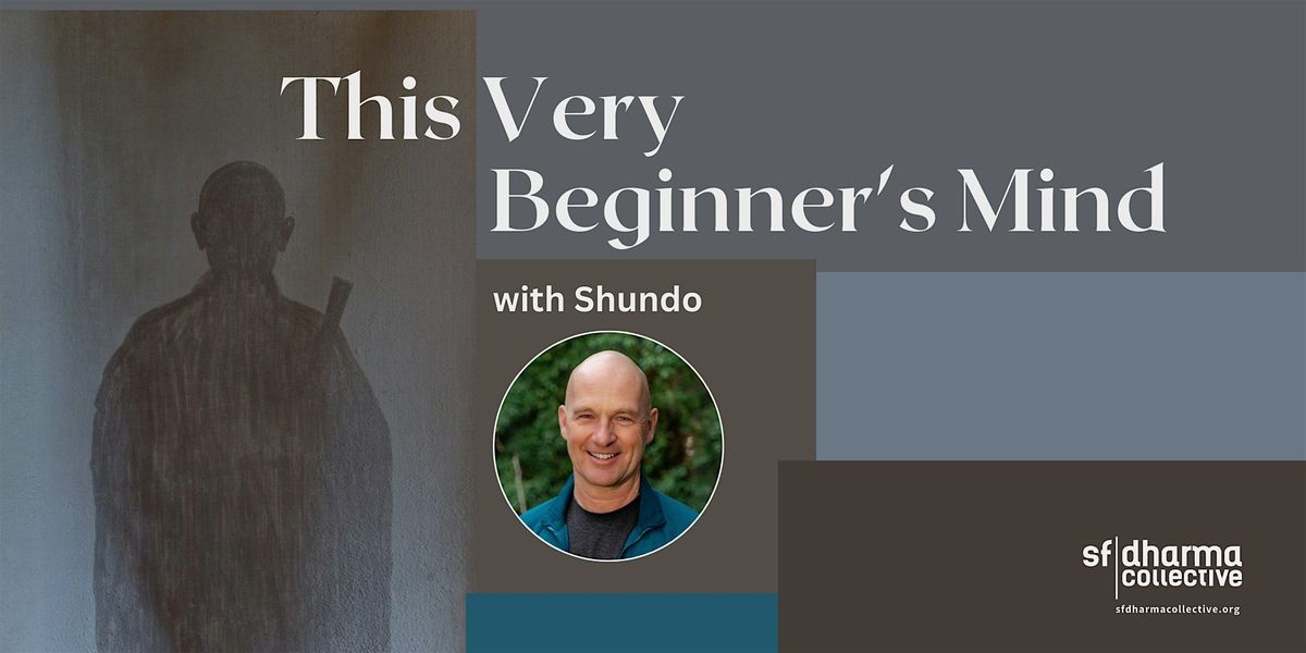 This Very Beginner's Mind, 5 June | Event in San Francisco | AllEvents