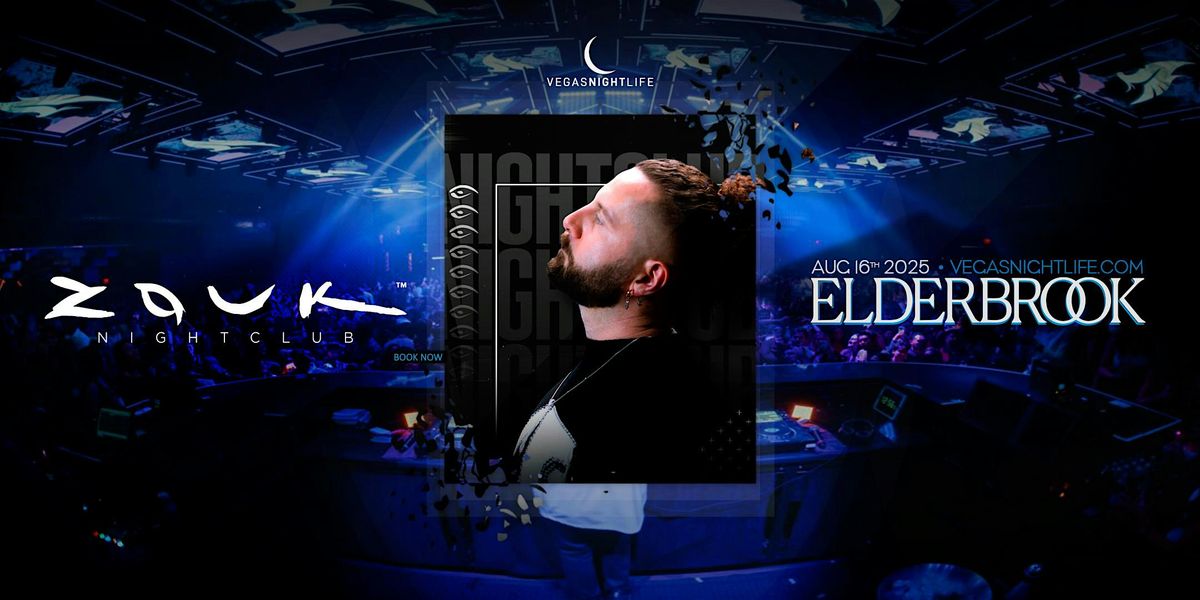 Elderbrook | Las Vegas Party Saturday | Zouk Nightclub, 16 August | Event in Las Vegas | AllEvents