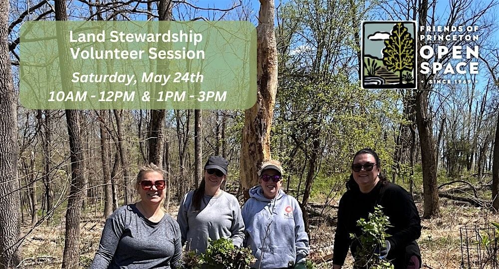 Land Stewardship Volunteer Session // 5.24.25, 24 May | Event in Princeton | AllEvents