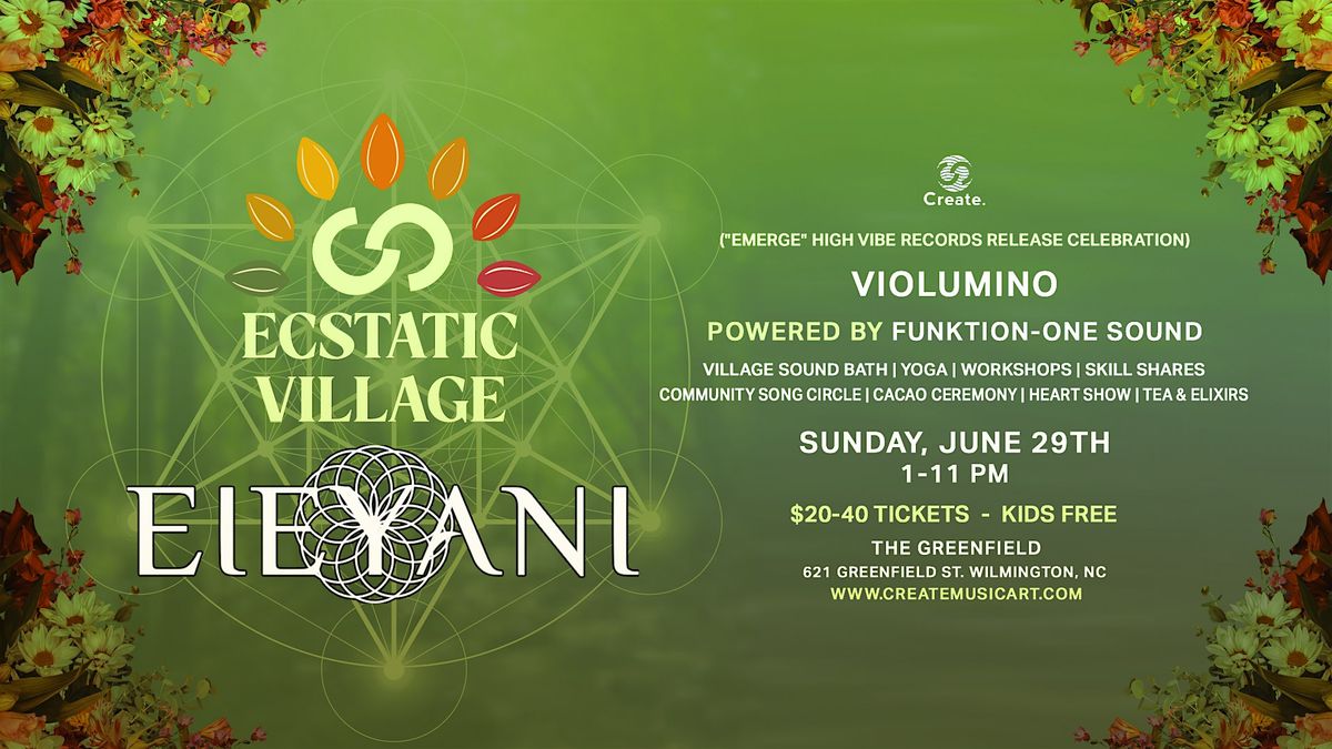 Create. & Wilmington Ecstatic Dance Presents | Ecstatic Village, 29 June | Event in Wilmington | AllEvents