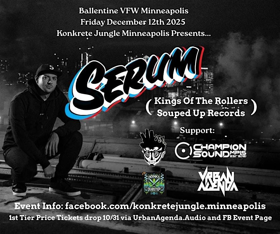 SERUM (Kings of the Rollers, Souped Up - UK ) - Konkrete Jungle x Doinks, 12 December | Event in Minneapolis