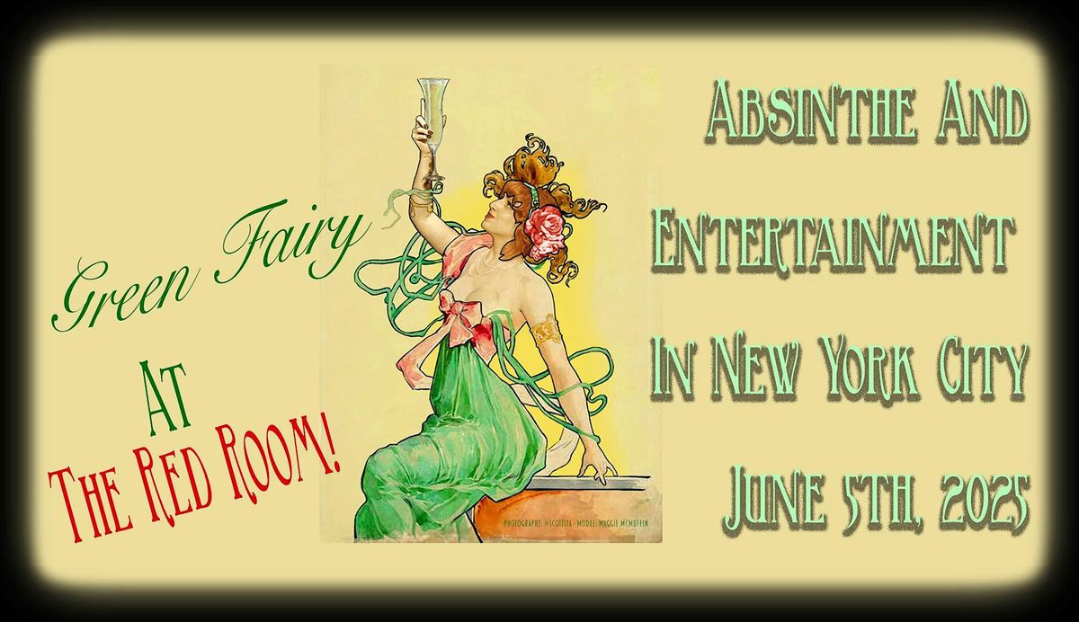 Green Fairy, at the Red Room, June 5th, 5 June | Event in New York | AllEvents