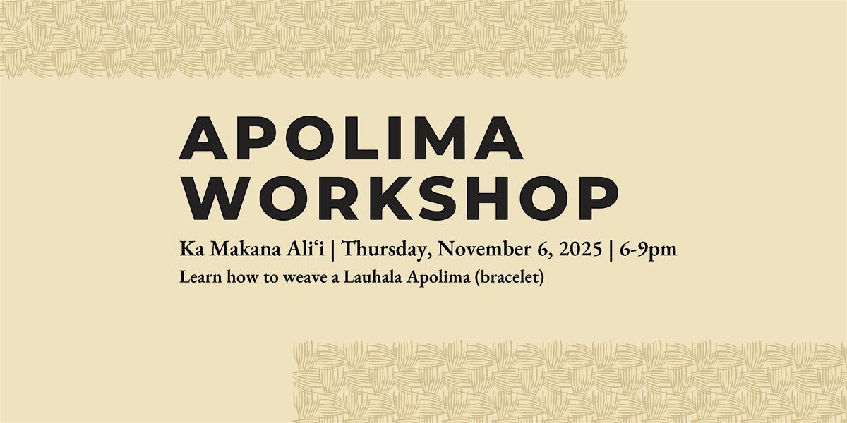 Lauhala Apolima (Bracelet) Workshop, 6 November | Event in Kapolei | AllEvents