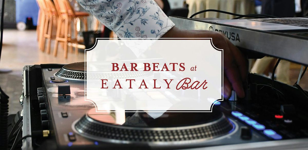 Bar Beats at Eataly Bar, 22 August | Event in Las Vegas | AllEvents