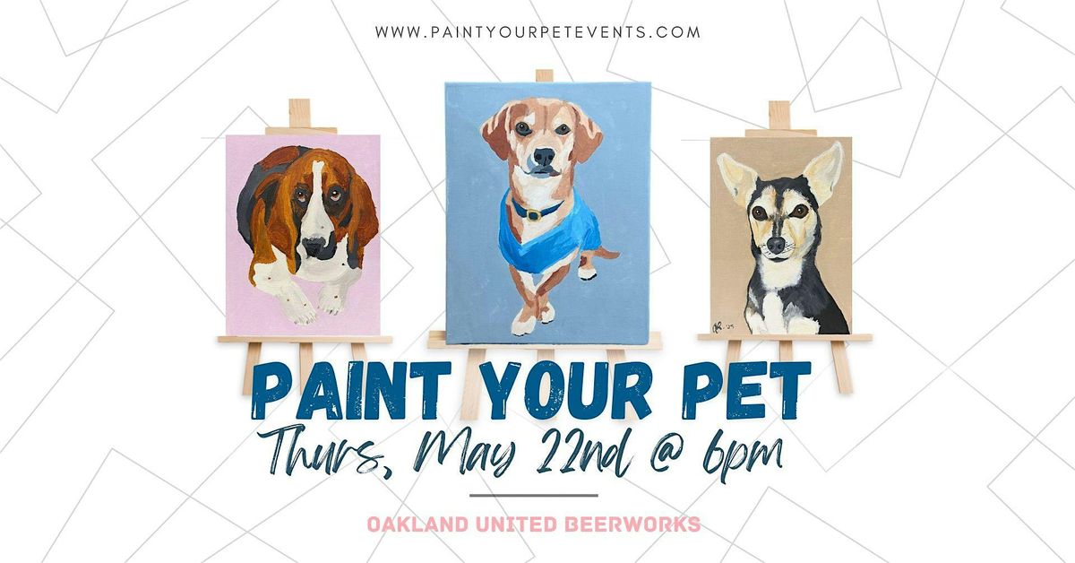 Paint Your Pet @ Oakland United Beerworks, 22 May | Event in Oakland | AllEvents