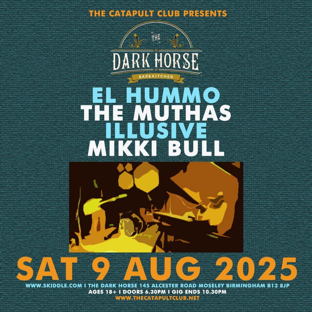 El Hummo  / The Muthas / Illusive / Mikki Bull | Event in Birmingham | AllEvents