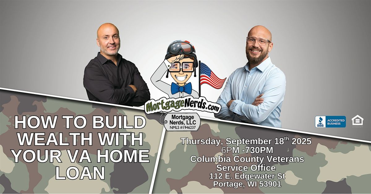 HOW TO BUILD WEALTH WITH YOUR VA HOME LOAN- Columbia County, WI, 18 September | Event in Portage | AllEvents