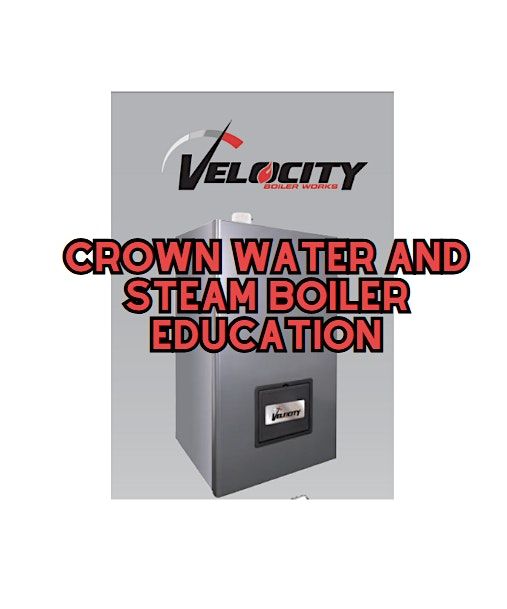 Crown Water and Steam Boiler Education, 9 September | Event in Crestwood | AllEvents