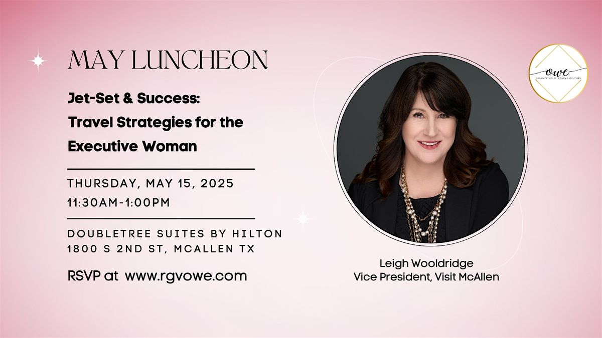 Jet-Set & Success: Travel Strategies for the  Executive Woman, 15 May | Event in McAllen | AllEvents