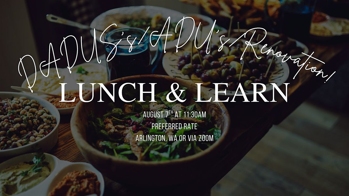 Lunch and Learn - DADU's/ADU's and Renovation Loans! **ZOOM OPTION** | Event in Arlington | AllEvents