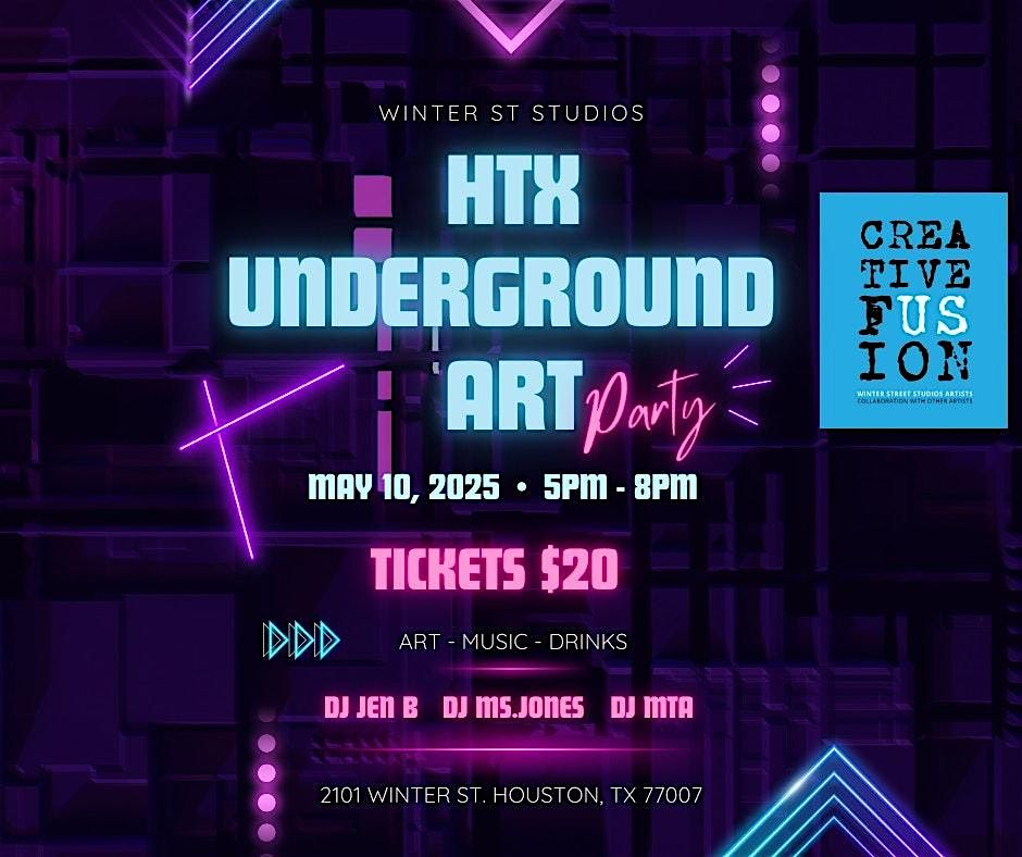 HTX Underground Art Party, 10 May | Event in Houston | AllEvents