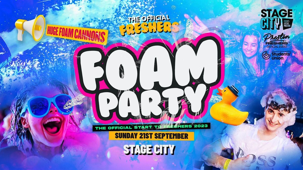 Freshers Welcome Foam Party - Preston Fresher / UCLAN SU Welcome, 21 September | Event in Preston | AllEvents