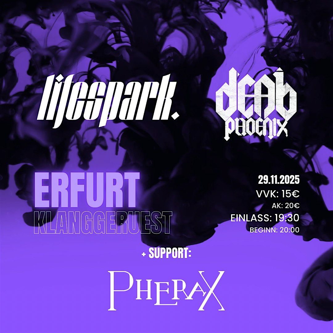 Erfurt - Lifespark + Dead Phoenix / Support: Pherax, 29 November | Event in Erfurt | AllEvents
