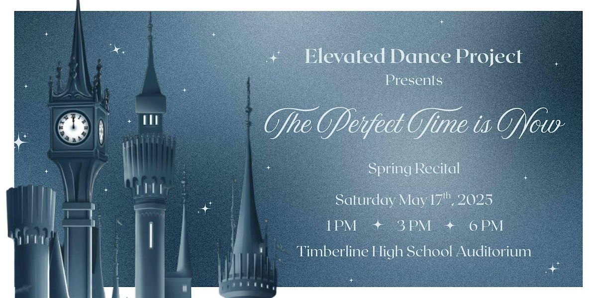 Elevated Dance Project Spring Recital 2025 6pm Show 3, 17 May | Event in Boise | AllEvents